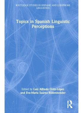 预订 Topics in Spanish Linguistic Perceptions 西班牙语言认知主题: 9780367517304