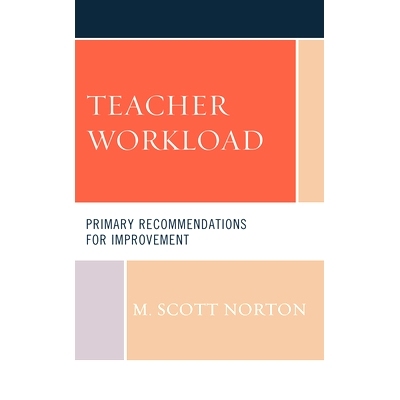 预订 Teacher Workload: Primary Recommendations for Improvement 教师工作量：主要改进建议: 9781475861198