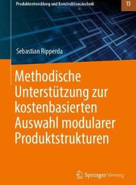 预订 Methodische Unterstützung Zur Kostenbasierten Auswahl Modularer Produktstrukturen