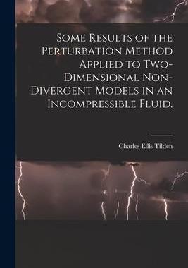[预订]Some Results of the Perturbation Method Applied to Two-dimensional Non-divergent Models in an Incomp 9781014904478