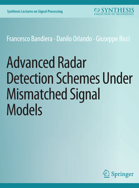 预订 Advanced Radar Detection Schemes Under Mismatched Signal Models