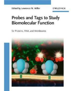 【预订】Probes and Tags to Study Biomolecular Function - for Proteins, Rna and Membranes