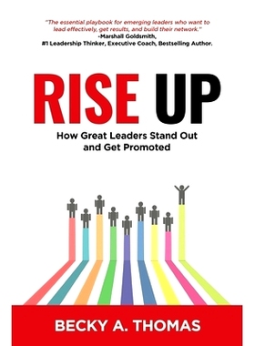 预订 Rise Up: How Great Leaders Stand Out and Get Promoted: 9780578447766