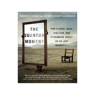 [预订]Quantum Moment: How Planck, Bohr, Einstein, and Heisenberg Taught Us to Love Uncertainty 9780393351927