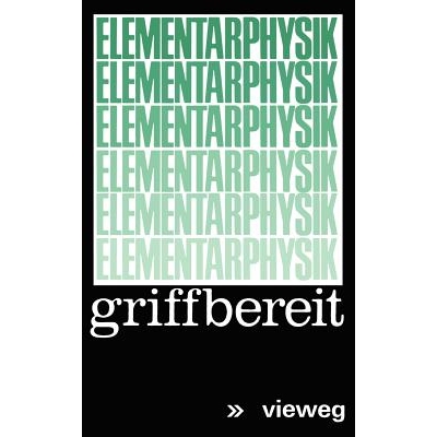预订 Elementarphysik griffbereit: Definitionen · Gesetze · Tabellen: 9783528083342