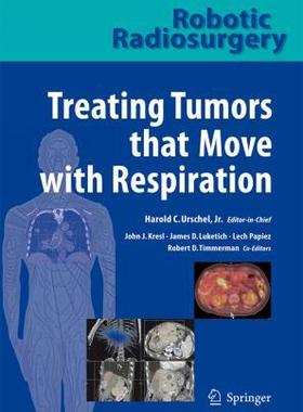 预订 Robotic Radiosurgery. Treating Tumors that Move with Respiration