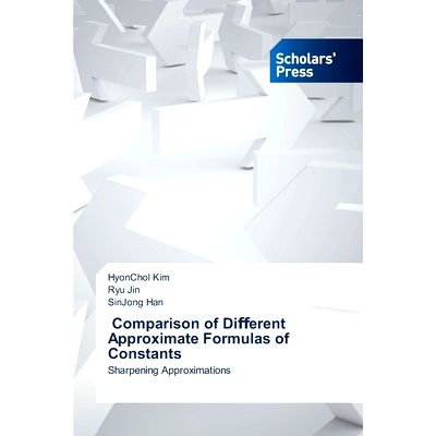 预订 Comparison of Diﬀerent Approximate Formulas of Constants 不同常数近似公式的比较: 9786206770633