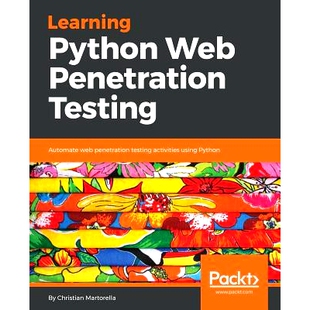 预订 Learning Python Web Penetration Testing 学习 Python Web 渗透测试: 9781789533972
