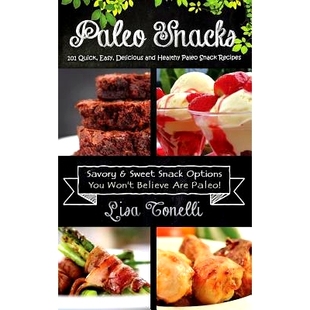 Snack 9781492927594 101 Delicious and Easy Snacks Quick Recipes 预订 Healthy Paleo
