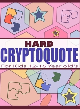 预订 Hard Cryptoquote For Kids 12-16 Year old’s: Large Print Entertaining Cryptograms Book with Solutions: 979832135000