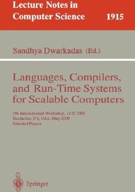 【预订】Languages, Compilers, and Run-Time Systems for Scalable Computers