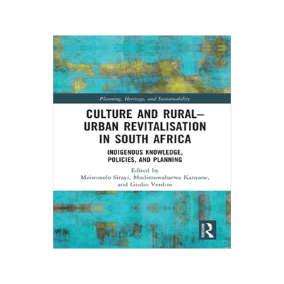 [预订]Culture and Rural–Urban Revitalisation in South Africa