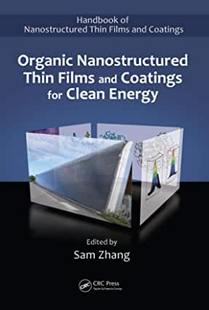 【预订】Organic Nanostructured Thin Film Devices and Coatings for Clean Energy