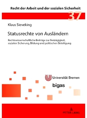 预订 Statusrechte von Ausländern: Rechtswissenschaftliche Beiträge zur Freizügigkeit, sozialen Sicherung, Bildung und