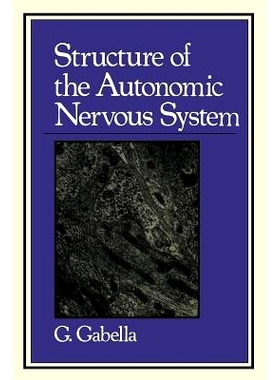 预订 Structure of the Autonomic Nervous System: 9789400957473
