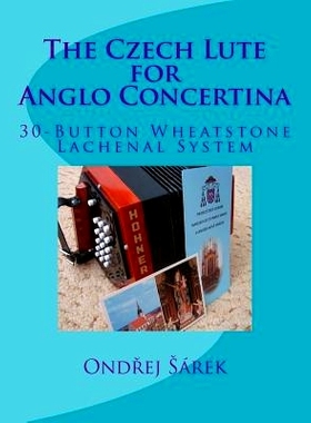 预订 The Czech Lute for Anglo Concertina: 9781491205334