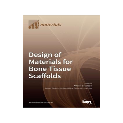 [预订]Design of Materials for Bone Tissue Scaffolds 9783036539546