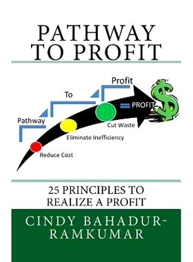 预订 Pathway To Profit: 25 Principles To Realize a PROFIT: 9781515141990