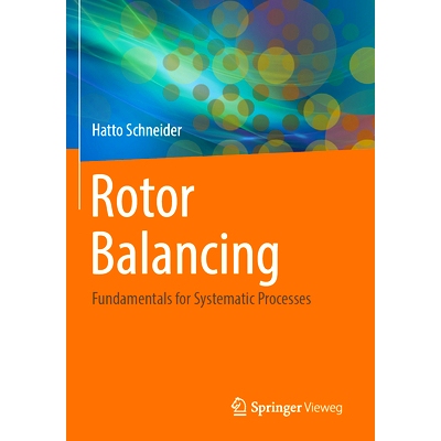 预订 Rotor Balancing: Fundamentals for Systematic Processes 转子平衡：系统过程基础: 9783662660515