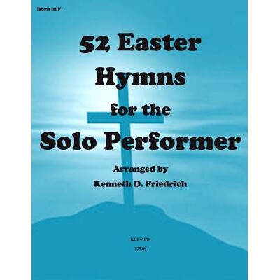 预订 52 Easter Hymns for the Solo performer-horn version: 9781500904425