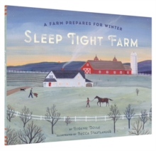 【预订】Sleep Tight Farm: A Farm Prepares for Winter