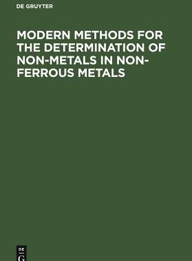【预订】Modern Methods for the Determination of Non-Metals in Non-Ferrous Me 9783110103427