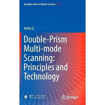 预订 Double-Prism Multi-mode Scanning: Principles and Technology: 9789811314315