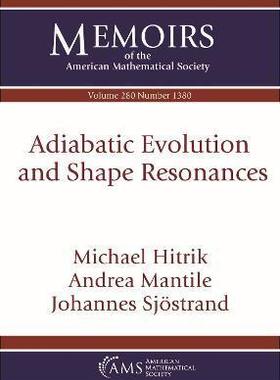 预订 Adiabatic Evolution and Shape Resonances