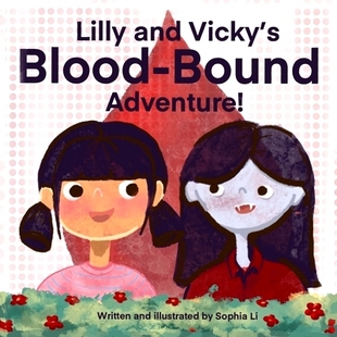 Vicky’s and Blood Bound 9798218287436 预订 Adventure Lilly