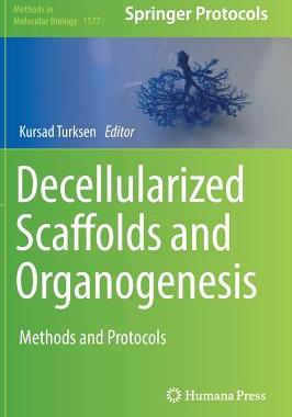 【预订】Decellularized Scaffolds and Organogenesis