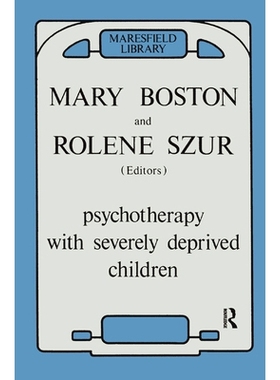 预订 Psychotherapy with Severely Deprived Children: 9780367324957