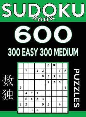 [预订]Sudoku Book 600 Puzzles, 300 Easy and 300 Medium: Sudoku Puzzle Book With Two Levels of Difficulty T 9781542908115
