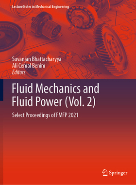 预订 Fluid Mechanics and Fluid Power (Vol. 2): Select Proceedings of Fmfp 2021