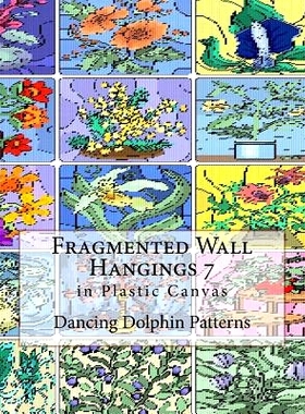 预订 Fragmented Wall Hangings 7: In Plastic Canvas: 9781981188321