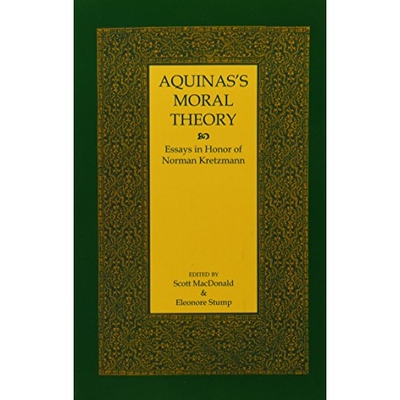 预订 Aquinas’s Moral Theory: Essays in Honor of Norman Kretzmann: 9780801474132