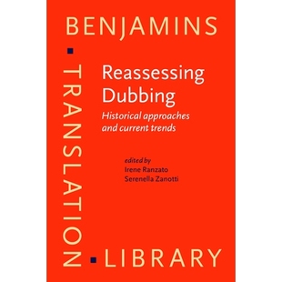 current Dubbing. 預(yù)訂 and Historical approaches trends. Reassessing 重新配音：歷史方法和當(dāng)前趨勢 9789027203465