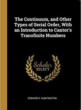 【预售】The Continuum, and Other Types of Serial Order, with an Introduction to Cantor’s Transfinite Numbers