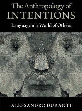 【预订】The Anthropology of Intentions