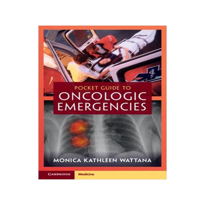 [预订]Pocket Guide to Oncologic Emergencies 9781009055956