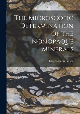 [预订]The Microscopic Determination of the Nonopaque Minerals 9781018365268