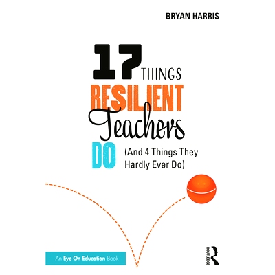 预订 17 Things Resilient Teachers Do: (And 4 Things They Hardly Ever Do) 弹性教师要做的17件事：（以及他们几乎从未做过的