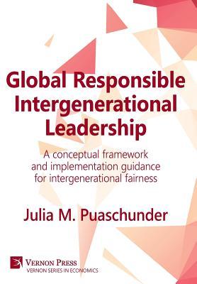 [预订]Global Responsible Intergenerational Leadership: A conceptual framework and implementation guidance  9781622731787