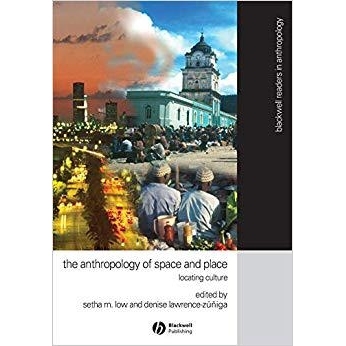 预订 The Anthropology of Space and Place - Locating Culture 空间与地方人类学：文化定位: 9780631228783