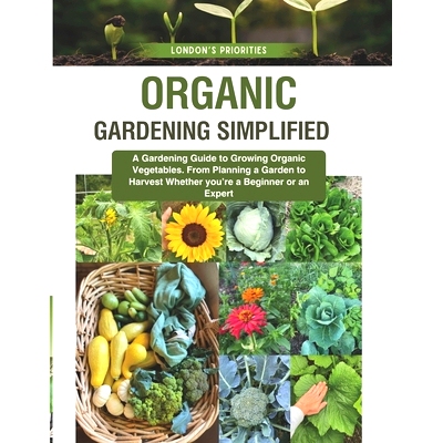 预订 Organic Gardening Simplified: London’s Priorities: 9798873462018