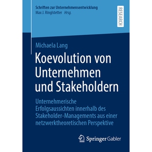 预订 Koevolution von Unternehmen und Stakeholdern: Unternehmerische Erfolgsaussichten innerhalb des Stakeholder-Manageme