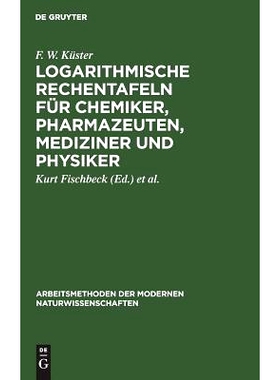 预订 Logarithmische Rechentafeln für Chemiker, Pharmazeuten, Mediziner und Physiker: 9783110980868