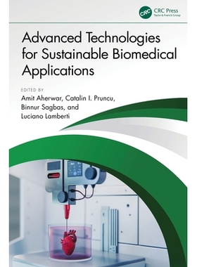 预订 Advanced Technologies for Sustainable Biomedical Applications 适合可持续生物医学应用的先进技术: 9781032902203