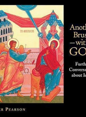预订 Another Brush with God: Further Conversations about Icons: 9780819222985