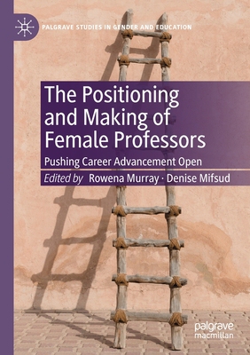 【预订】The Positioning and Making of Female Professors