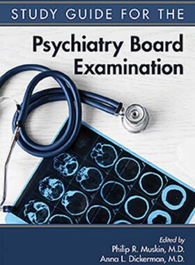【预售】Study Guide for the Psychiatry Board Examination